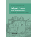 Aufbruch, Potenzial und Verantwortung